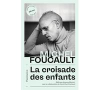La croisade des enfants - Michel Foucault - Flammarion - broché - Essai
