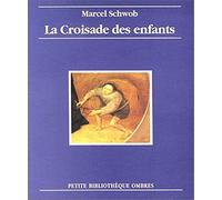 La croisade des enfants. suivi de L'étoile de bois