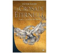 La Croisade éternelle – T3 : La Reine prêtresse – Bragelonne