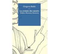La Croisée Des Savoirs - Hobbes, Mersenne, Descartes
