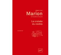 La croisée du visible - Jean-Luc Marion - Puf - broché - Etude