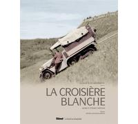 La Croisière blanche - Étienne et Marie Christian - Glénat - relié - Beau livre
