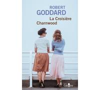 La Croisière Charnwood Edition en gros caractères - Robert Goddard - Gabelire - broché - Roman