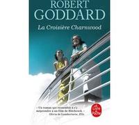 La Croisière Charnwood Robert Goddard (Auteur)