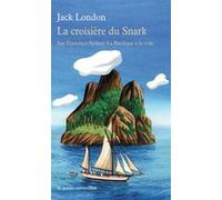 La croisière du Snark Jack London (Auteur), Eric Vibart (Traduction)
