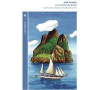 La croisière du Snark Jack London (Auteur), Eric Vibart (Traduction)