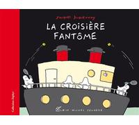 La Croisière fantôme - Jacques Duquennoy - Albin Michel Jeunesse - broché - Album jeunesse dès 3 ans