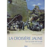 La Croisière jaune – Sur la route de la soie – Glénat