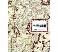 La Croisière Noire : les documents inédits - luxe Ariane Audouin-Dubreuil (Auteur)