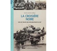 GLENAT la croisière noire ; recit intégral