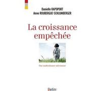 La croissance empêchée Une maltraitance méconnue - Danielle Rapoport - Belin - broché - Essai