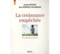 La croissance empêchée Une maltraitance méconnue - Danielle Rapoport - Belin - broché - Essai