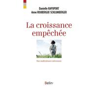 La croissance empêchée Une maltraitance méconnue - Danielle Rapoport - Belin - broché - Essai