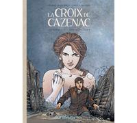La Croix de Cazenac – Intégrales – Tome 2 – Cycle du Loup – Dargaud