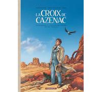 La Croix de Cazenac - Intégrales - Tome 3 - Cycle du Tigre et de l'Aigle L'intégrale Tome 3 - Éric Stalner - Dargaud - cartonné - Bande dessinée