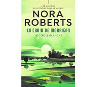 La croix de Morrigan - Nora Roberts - J'ai Lu - Poche - Roman