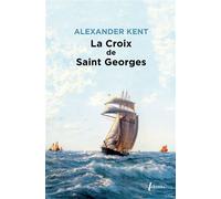La croix de saint Georges - Alexander Kent - Libretto - broché - Roman
