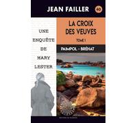 La Croix des Veuves T1 - Jean Failler - Du Palemon Eds - Poche - Roman