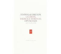 La Croix, exercice spirituel