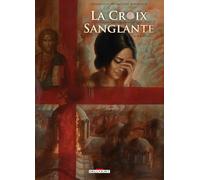 Drazen Kovacevic – La Croix sanglante T03 : Foi aveugle – Delcourt – Broché