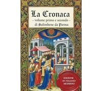 La Cronaca - Volume primo e secondo: Versione in italiano moderno