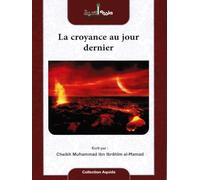 LA CROYANCE AU JOUR DERNIER