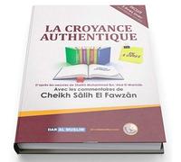 La croyance authentique at-tawhid d'après Muhammad 'Abd El Wahhab