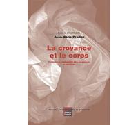 La croyance et le corps - Emmanuelle Cronier - Presses Universitaires Bordeaux - broché - Essai