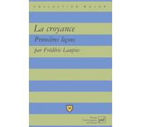 La croyance. Premières leçons - Frédéric Laupies - Puf - broché - Scolaire / Universitaire
