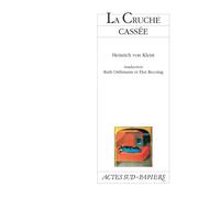 La Cruche cassée - Heinrich Von Kleist - Actes Sud-Papiers - broché - Livre