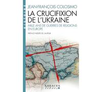 La Crucifixion de l'Ukraine (Espaces Libres - Histoire) - Jean-François Colosimo - Albin Michel - Poche - Essai
