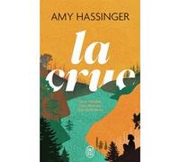 La crue Amy Hassinger (Auteur), Brice Matthieussent (Traduction)