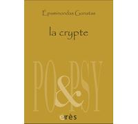 La crypte Recueil en version bilingue illustre par 4 vignettes creees tout specialement - Marie-Cécile Fauvin - Eres - broché - Poésie