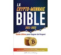 La Crypto-Monnaie Bible 2021-2022