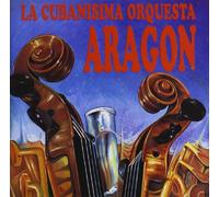 La cubanisima orquesta Aragón - La cubanisima orquesta Aragón [Import]