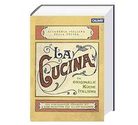 La Cucina - Die Originale Küche Italiens