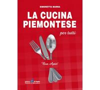 La cucina piemontese per tutti