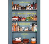 La Cucina Povera - L'art De Bien Manger En Toute Simplicité