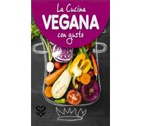 La Cucina Vegana con Gusto