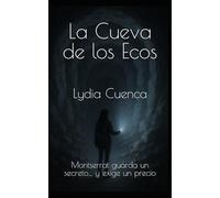 La Cueva de los Ecos: Montserrat guarda un secreto… y exige un precio