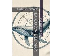 LA CUEVA DEL MAR: LA VOZ DEL OCEANO