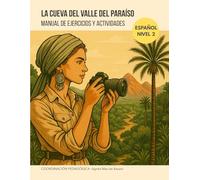 La Cueva del Valle del Paraíso: Manual de ejercicios y actividades