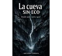 La Cueva Sin Eco: Thriller psicológico paranormal donde nada es lo que parece