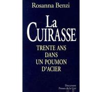 La cuirasse: Trente ans dans un poumon d'acier