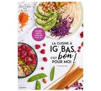 La cuisine à IG bas, c'est bon pour moi ! Sarah Kdouh (Auteur)
