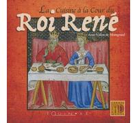 La Cuisine à la Cour du Roi René