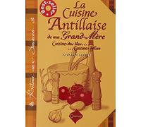 La cuisine antillaise de ma grand-mère