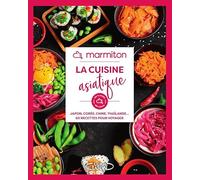 La Cuisine Asiatique en 60 Recettes Faciles et Rapides - Japon, Chine, Vietnam, Thaïlande - Livre de Cuisine Marmiton, édition 2025