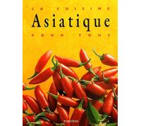 La cuisine asiatique pour tous