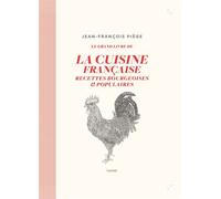 JF Piège – La cuisine bourgeoise française – Recettes bourgeoises et populaires